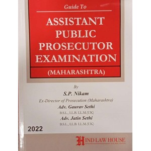 Hind Law House's Guide to Assistant Public Prosecutor Examination (Maharashtra) [APP] by S. P. Nikam, Adv. Gaurav Sethi, Adv. Jatin Sethi